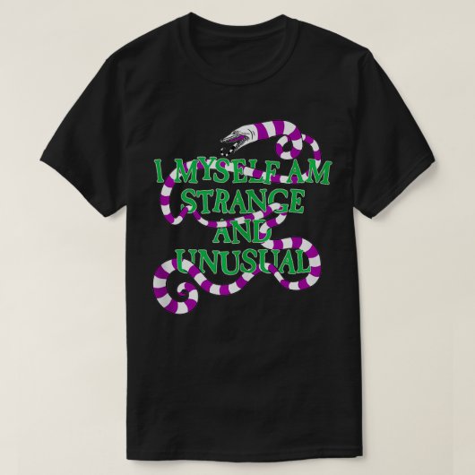 Ich selbst bin seltsam und ungewöhnlich T-Shirt (Design vorne)