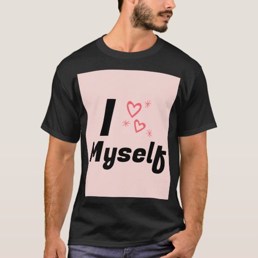 Ich selbst Liebe T-Shirt (Vorderseite)