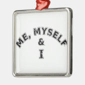 Ich selbst und ich Typografie Silbernes Ornament (Links)