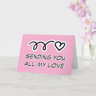 Ich sende dir all meine Liebe zum Valentinstag Karte
