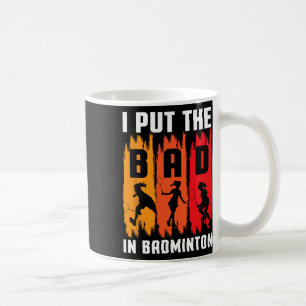 Ich setze das Bad in Badminton I Shuttle in Badmin Kaffeetasse