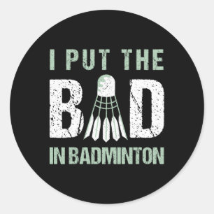 Ich setze das Böse in Badminton Crossminton Shuttl Runder Aufkleber