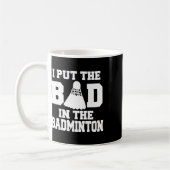 Ich setze das Böse in Badminton Funny Badminton Pl Kaffeetasse (Links)