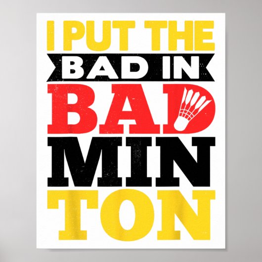 Ich setze das Böse in Badminton Shuttle Badminton  Poster (Vorne)
