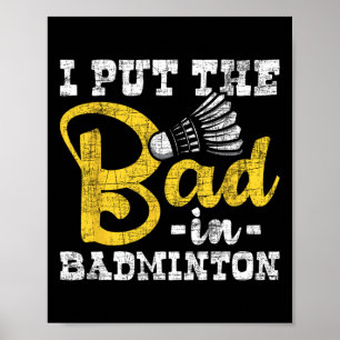 Ich setze das Böse in Badminton - Shuttle Birdie S Poster