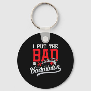 Ich setze das Böse in Badminton - Spieler Shuttle  Schlüsselanhänger