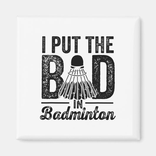 Ich setze das Böse in den Badminton Player-Shuttle Magnet (Vorne)