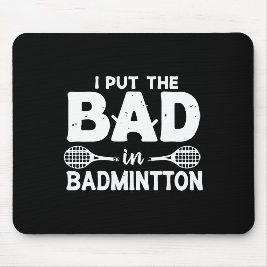 Ich setze das Schlechte in Badminton - Badminton S Mousepad (Vorne)
