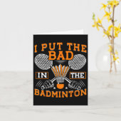 Ich setze das Schlechte in den Badminton Funny Bad Karte (Gelbe Blume)
