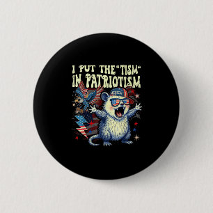 Ich setze den Tismus in den Patriotismus Athletic  Button