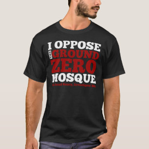 Ich setze der Bodennullpunkt-Moschee entgegen T-Shirt