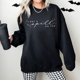 Ich setze dir einen Zauber auf dein Halloween-Swea Sweatshirt