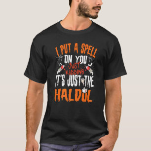 Ich setze dir einen Zauber auf, indem du einfach n T-Shirt