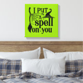 "Ich setze dir einen Zauber. Leinwanddruck (Insitu (Schlafzimmer))