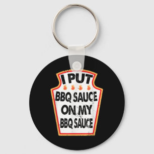 Ich setze Grillen Sauce auf meine Grillen Sauce Ho Schlüsselanhänger