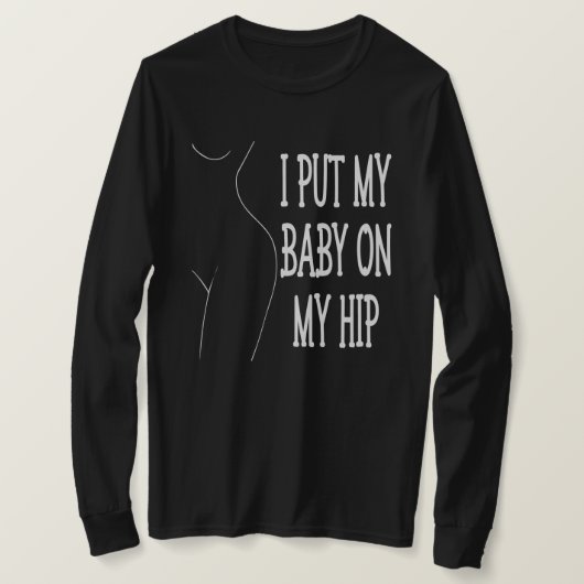 Ich setze mein Baby auf meine Angesagte lustige Ma T-Shirt (Design vorne)