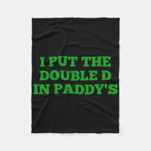 Ich setzte das Double D in Paddy's Funny Irish Pat Fleecedecke