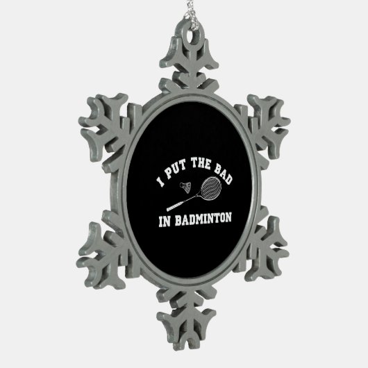 Ich setzte das Schlechte in Badminton ein Schneeflocken Zinn-Ornament (Links)