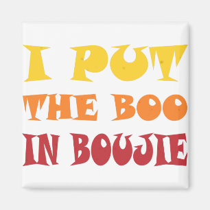 Ich setzte den Boo in Bougie Magnet