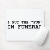 Ich setzte den Spaß in Begräbnis ein Mousepad (Mit Mouse)