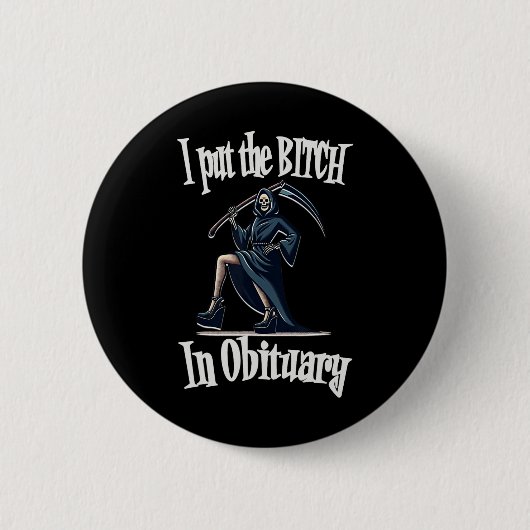 Ich setzte die in Obituary Funny Grim Sensenmann S Button (Vorderseite)