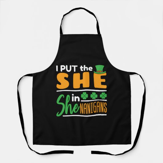 Ich setzte die "She" in Shenanigans St Patrick's D Schürze (Vorderseite)