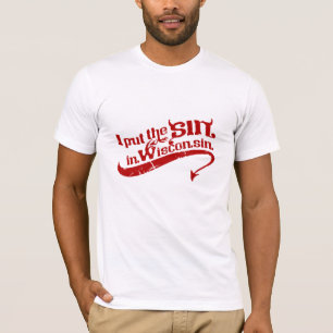 ICH SETZTE DIE SÜNDE IN WISCONSIN EIN T-Shirt