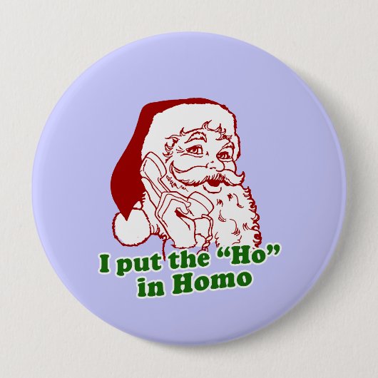 Ich setzte Ho in Homo ein Button (Vorderseite)
