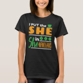 Ich setzte sie in Shenanigans St Patricks Women T-Shirt (Vorderseite)