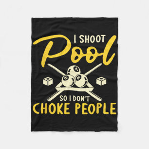 Ich Shoot Pool Ich nicht Choke Menschen Billard Sn Fleecedecke