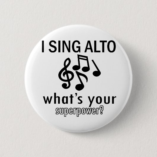 Ich singe Alt, was Ihr SuperPower ist Button (Vorderseite)