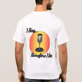Ich singe… T-Shirt (Rückseite)