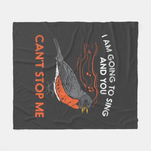 Ich singe und du kannst mich nicht aufhalten Robin Fleecedecke (Vorderseite (Horizontal))