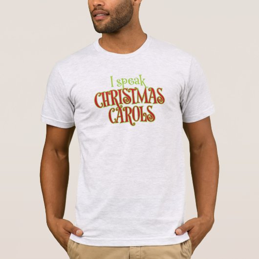Ich singe Weihnachtslieder T-Shirt (Vorderseite)