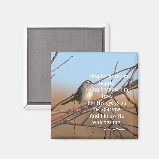 Ich singe, weil ich glücklich Sparrow bin Magnet (Vorderseite/Rückseite)