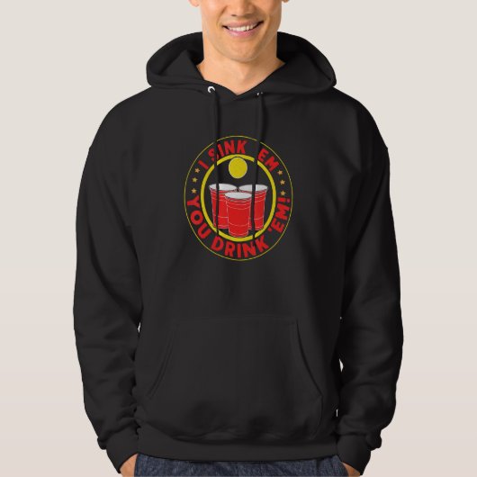 Ich sinke sie, du trinkst sie Bierpong Hoodie (Vorderseite)