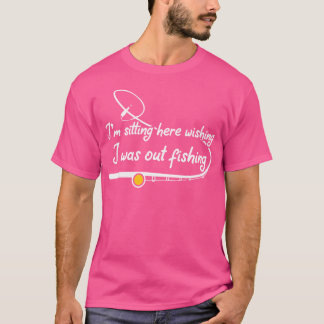 Ich sitze hier und wünschte, ich wäre draußen beim T-Shirt