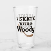 Ich Skate mit Woody Hockey-Stick Glas (Rückseite)