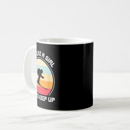 Ich Ski wie ein Mädchen Behalt auf - Skifahren Kaffeetasse (Vorderseite Links)