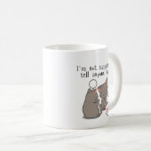 Ich soll es nicht erzählen... kaffeetasse (VorderseiteRechts)