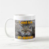 Ich soll habe MEINE RACHE! Kaffeetasse (Links)