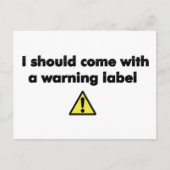Ich sollte ein Warnschild mitbringen Postkarte (Vorderseite)