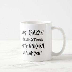 Ich sollte hinunter weg von dieses Einhorn Kaffeetasse
