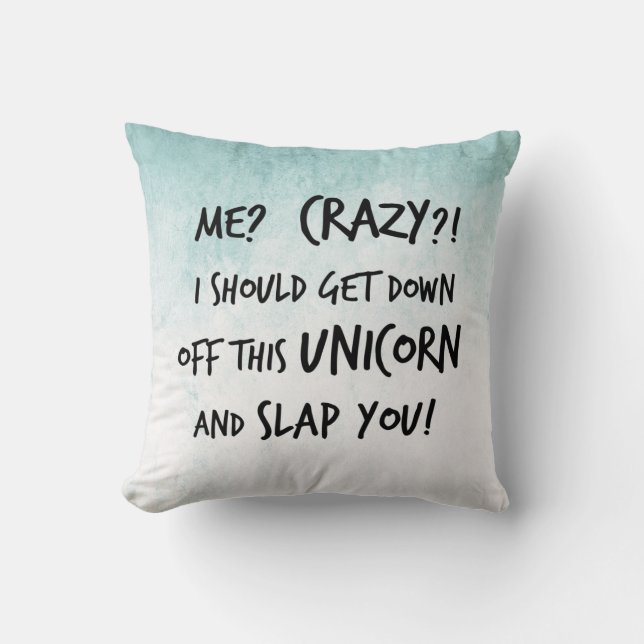 Ich sollte hinunter weg von dieses Einhorn Kissen (Vorderseite)