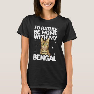 Ich sollte lieber mit meiner Bengalischen Katze Zu T-Shirt