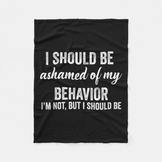 Ich sollte mich meines Verhaltens als grafische Ne Fleecedecke (Vorderseite)