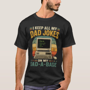 ICH SPEICHERE ALLE MEINE VATER-WITZE IN MEINER VAT T-Shirt