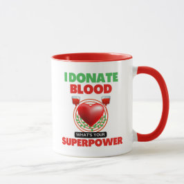 Ich spende Blut, was deine Supermacht ist Tasse