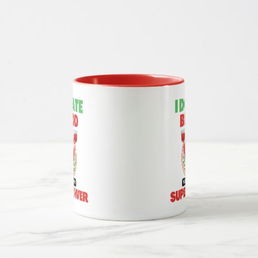 Ich spende Blut, was deine Supermacht ist Tasse (Zentrum)