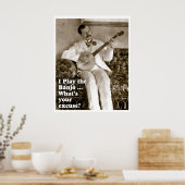 Ich spiele Banjo ... Poster (Küche)